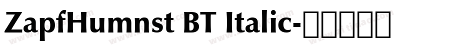 ZapfHumnst BT Italic字体转换